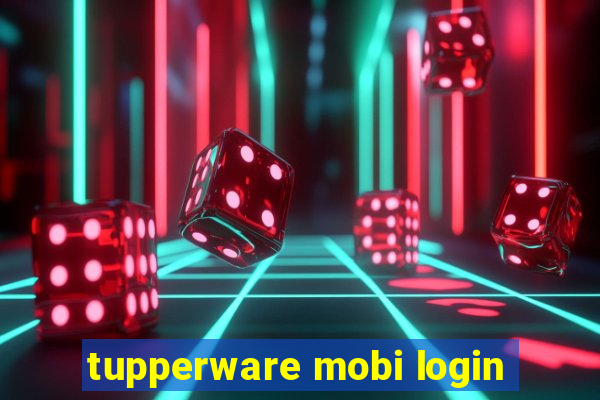 tupperware mobi login